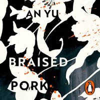 Braised Pork - An Yu - audiobook