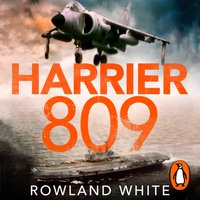 Harrier 809 - Rowland White - audiobook