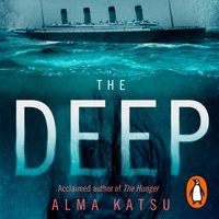 Deep - Alma Katsu - audiobook