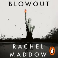 Blowout - Rachel Maddow - audiobook