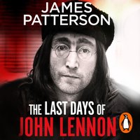 Last Days of John Lennon - James Patterson - audiobook