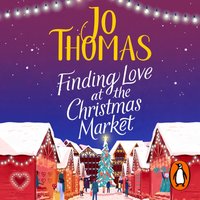 Finding Love at the Christmas Market - Jo Thomas - audiobook