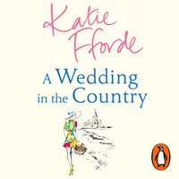 Wedding in the Country - Katie Fforde - audiobook