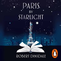 Paris By Starlight - Robert Dinsdale - audiobook