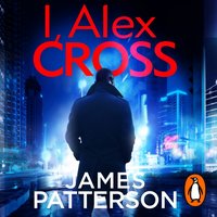 I, Alex Cross - James Patterson - audiobook
