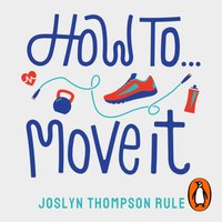 How To Move It - Joslyn Thompson Rule - audiobook