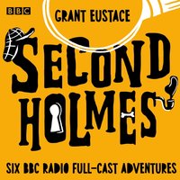 Second Holmes - Grant Eustace - audiobook
