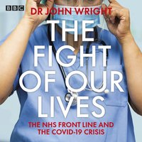 Fight of Our Lives - John Wright - audiobook
