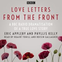 Love Letters from the Front - Eric Appleby - audiobook