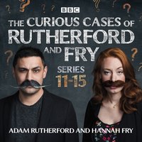 Curious Cases of Rutherford and Fry: Series 11-15
