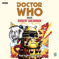 Doctor Who: Dalek - Robert Shearman - audiobook