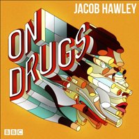 Jacob Hawley: On Drugs - Jacob Hawley - audiobook