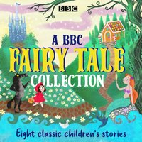 BBC Fairy Tale Collection - Opracowanie zbiorowe - audiobook