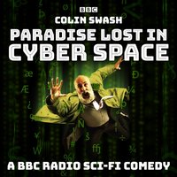 Paradise Lost in Cyberspace - Colin Swash - audiobook