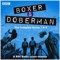 Boxer and Doberman: The Complete Series 1 and 2