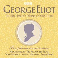 George Eliot BBC Radio Drama Collection