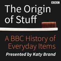 Origin of Stuff - Katy Brand - audiobook