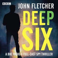 Deep Six - John Fletcher - audiobook