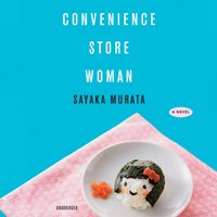 Convenience Store Woman - Sayaka Murata - audiobook