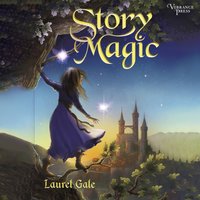Story Magic - Laurel Gale - audiobook