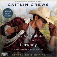 Secret Nights with a Cowboy - Caitlin Crews - audiobook