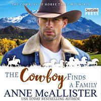 Cowboy Finds a Family - Anne McAllister - audiobook