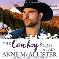Cowboy Steals a Lady - Anne McAllister - audiobook