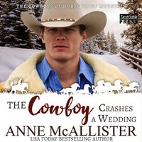Cowboy Crashes a Wedding - Anne McAllister - audiobook