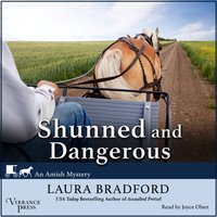 Shunned and Dangerous - Laura Bradford - audiobook