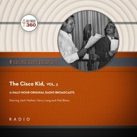 Cisco Kid, Vol. 3 - Black Eye Entertainment - audiobook