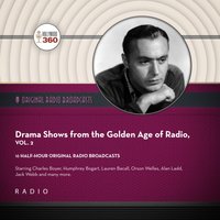 Drama Shows from the Golden Age of Radio, Vol. 2 - Black Eye Entertainment - audiobook