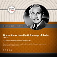 Drama Shows from the Golden Age of Radio, Vol. 3 - Black Eye Entertainment - audiobook