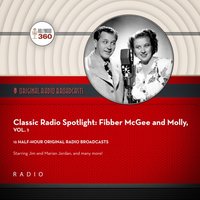 Classic Radio Spotlight: Fibber McGee and Molly, Vol. 1 - Black Eye Entertainment - audiobook