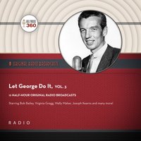 Let George Do It, Vol. 3 - Black Eye Entertainment - audiobook