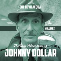 New Adventures of Johnny Dollar, Vol. 2 - Joe Bevilacqua - audiobook