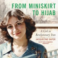 From Miniskirt to Hijab - Jacqueline Saper - audiobook