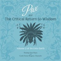 Pax and the Critical Return to Wisdom - Carole Serene Borgens - audiobook