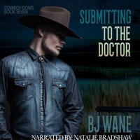 Submitting to the Doctor - BJ Wane - audiobook