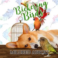 Bickering Birds - Mildred Abbott - audiobook
