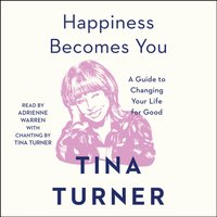 Happiness Becomes You - Tina Turner - audiobook
