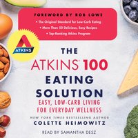 Atkins 100 Eating Solution - Colette Heimowitz - audiobook