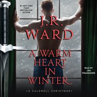 Warm Heart in Winter - J.R. Ward - audiobook
