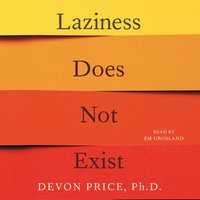 Laziness Does Not Exist - Devon Price - audiobook