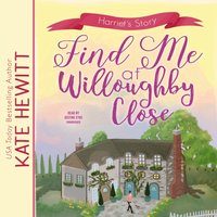 Find Me at Willoughby Close - Kate Hewitt - audiobook