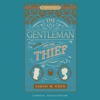 Gentleman and the Thief - Sarah M. Eden - audiobook