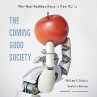 Coming Good Society - William F. Schulz - audiobook