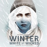 Winter, White and Wicked - Shannon Dittemore - audiobook