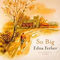 So Big - Edna Ferber - audiobook