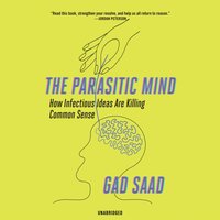 Parasitic Mind - Gad Saad - audiobook