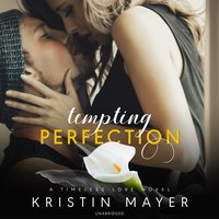 Tempting Perfection - Kristin Mayer - audiobook